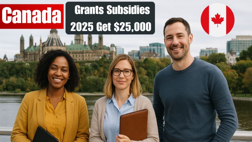 Canada Grants & Subsidies 2025