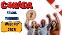 Canada Minimum Wage Hike 2025 – Provinces Raise Hourly Pay, Workers Celebrate Big Income Boost