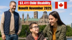 $3,411 Child Disability Benefit November 2025: CRA Announces Eligibility and Payment Updates